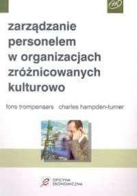 Zarzadzanie personelem w organizacjach zróżnicowanych kulturowo - Charles Hampden-Turner, Fons Tromrenaars