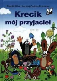 Krecik mój przyjaciel - Zdeněk Miler