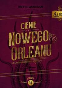 Cienie Nowego Orleanu. Sezon 3 - Maciej Lewandowski