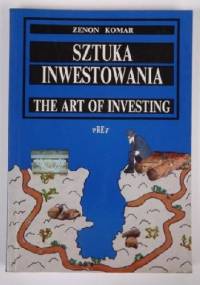 Sztuka inwestowania - Zenon Komar