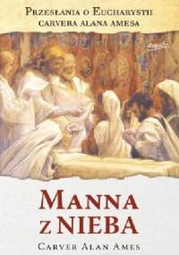 Manna z nieba - Carver Alan Ames
