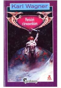 Pierścień z krwawnikiem - Karl Edward Wagner