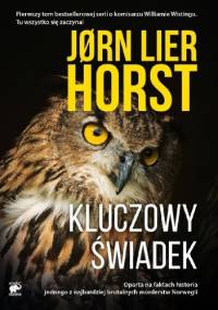 Kluczowy świadek - Jørn Lier Horst