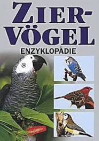 Ziervögel Enzyklopädie - Esther J. J. Verhoef-Verhallen
