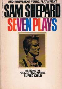 Seven Plays - Sam Shepard