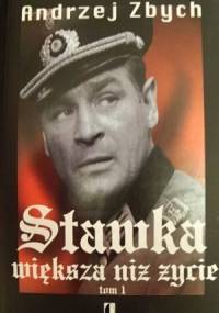 Stawka większa niż życie, t.1 - Andrzej Zbych