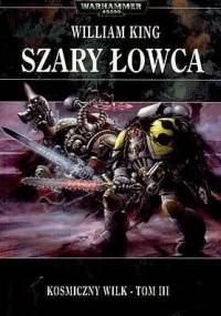 Szary Łowca - William King