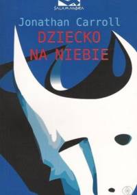 Dziecko na niebie - Jonathan Carroll