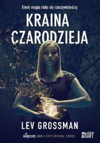 Kraina czarodzieja - Lev Grossman