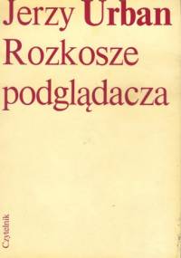 Rozkosze podglądacza - Jerzy Urban