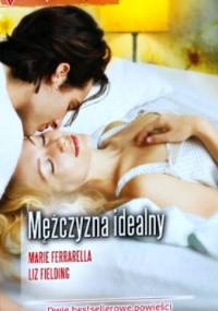 Mężczyzna idealny - Marie Ferrarella, Liz Fielding