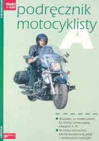 Podręcznik motocyklisty - Henryk Próchniewicz