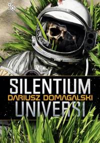 Silentium Universi - Dariusz Domagalski