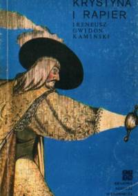 Krystyna i Rapier - Ireneusz Gwidon Kamiński