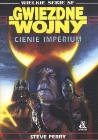 Cienie Imperium - Steve Perry