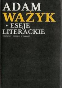 Eseje literackie - Adam Ważyk