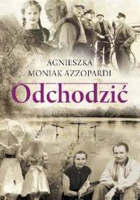 Odchodzić - Agnieszka Moniak-Azzopardi