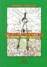 Rysunki geodezyjne z elementami topografii i kartografii - Andrzej Jagielski