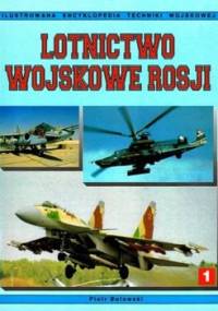 Lotnictwo wojskowe Rosji - Tom I - Piotr Butowski