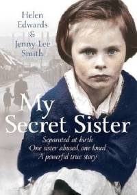 My Secret Sister - Helen Edwards, Jenny Lee Smith