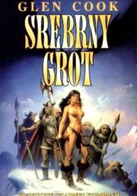Srebrny grot - Glen Charles Cook