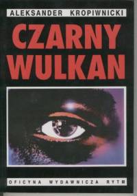 Czarny wulkan - Aleksander Kropiwnicki