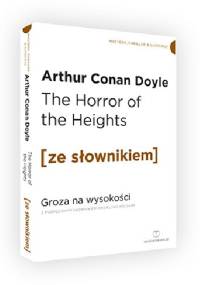 The Horror of the Heights. Groza na wysokości z podręcznym słownikiem angielsko-polskim - Arthur Conan Doyle