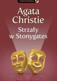 Strzały w Stonygates - Agatha Christie