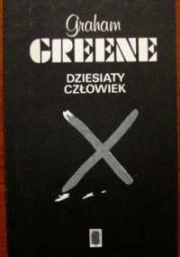 Dziesiąty człowiek - Graham Greene
