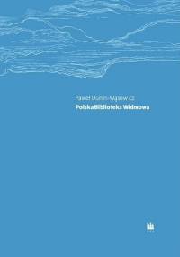 Polska Biblioteka Widmowa. Leksykon książek zmyślonych - Paweł Dunin-Wąsowicz