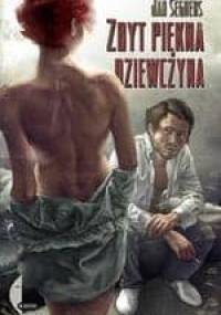 Zbyt piękna dziewczyna - Jan Seghers