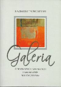 Galeria. O wybranych malarzach i malarstwie współczesnym - Kazimierz Nowosielski