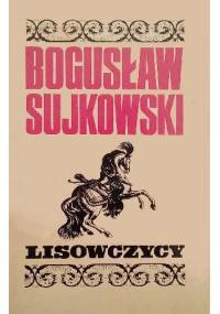 Lisowczycy - Bogusław Sujkowski