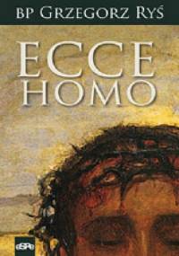 Ecce Homo - Grzegorz Ryś