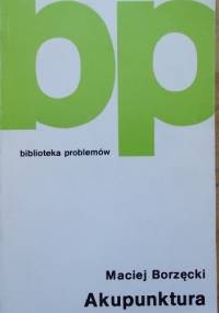 Akupunktura - Maciej Borzęcki