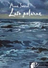 Lato polarne - Anne Swärd