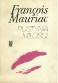Pustynia miłości - François Mauriac