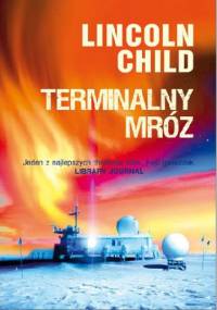 Terminalny mróz - Lincoln Child
