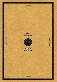 Wybór wierszy - Jan Śpiewak
