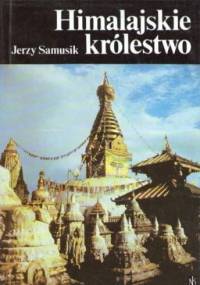 Himalajskie królestwo - Jerzy Samusik