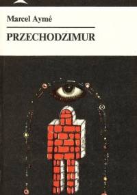 Przechodzimur - Marcel Aymé