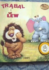 Trąbal i Lew - Robyn Bryant