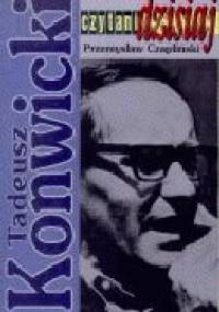 Tadeusz Konwicki - Przemysław Czapliński