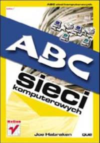 ABC sieci komputerowych - Joe Habraken