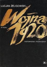 Wojna w roku 1920 - Lucjan Żeligowski