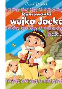 Rymowanki wujka Jacka cz. 3 - Jacek Daniluk