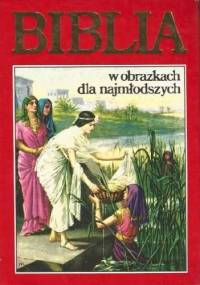 Biblia w obrazkach dla najmłodszych - Kenneth N. Taylor