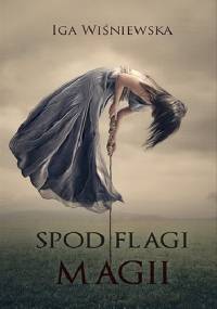 Spod flagi magii - Iga Wiśniewska