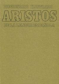Aristos. Diccionario ilustrado de la lengua espaňola - praca zbiorowa