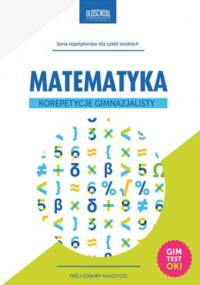 Matematyka. Korepetycje gimnazjalisty - Konstantynowicz Adam